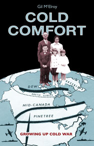 Cold Comfort: Growing Up Cold War