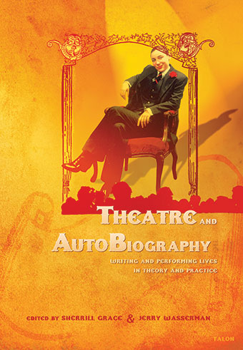 Theatre and AutoBiography Front Cover